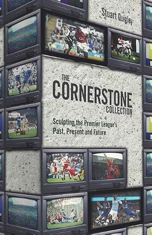 Bild des Verk�ufers f�r The Cornerstone Collection : Sculpting the Premier League's Past, Present and Future zum Verkauf von AHA-BUCH GmbH