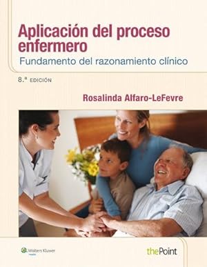 Bild des Verkufers fr Aplicación del proceso enfermero: Fundamento del razonamiento clínico (Spanish Edition) [Soft Cover ] zum Verkauf von booksXpress