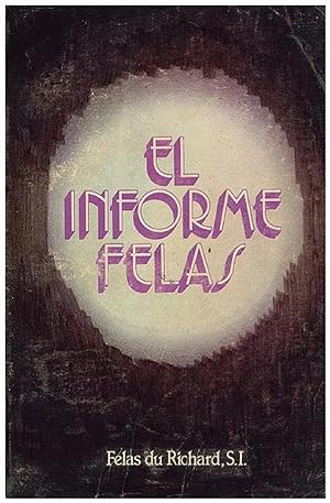 Seller image for El Informe Felas (Spanish Edition) for sale by Von Kickblanc