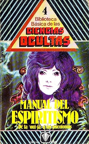 Image du vendeur pour Manual Del Espiritismo (Biblioteca Bsica De Los Temas Ocultos ; 4) (Spanish Edition) mis en vente par Von Kickblanc