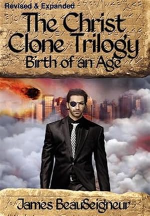 Bild des Verkufers fr The Christ Clone Trilogy - Book Two: Birth of an Age zum Verkauf von GreatBookPricesUK