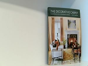 Imagen del vendedor de The Decorative Carpet: Fine Handmade Rugs in Contemporary Interiors a la venta por Book Broker