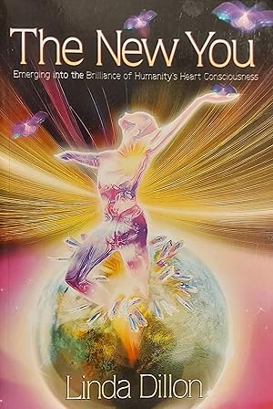 Bild des Verkufers fr The New You: Emerging Into The Brilliance Of Humanity's Heart Consciousness zum Verkauf von Mister-Seekers Bookstore