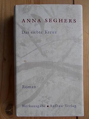Imagen del vendedor de Das siebte Kreuz : Roman aus Hitlerdeutschland. a la venta por Antiquariat Rohde
