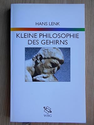 Kleine Philosophie des Gehirns.