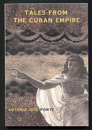 Seller image for Tales from the Cuban Empire for sale by Between the Covers-Rare Books, Inc. ABAA