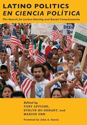 Image du vendeur pour Latino Politics en Ciencia Politica : The Search for Latino Identity and Racial Consciousness mis en vente par GreatBookPricesUK