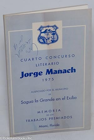 Seller image for Cuarto concurso literario Jorge Maach; 1975, aupiciado por el Municipio de Sagua la Grande en el exilio; Memoria de los Trabajos Premiados for sale by Bolerium Books Inc.