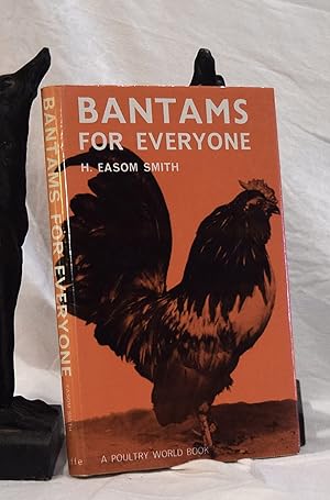 BANTAMS FOR EVERYONE