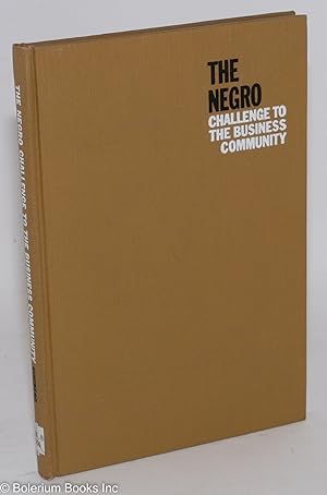 Image du vendeur pour The Negro challenge to the business community mis en vente par Bolerium Books Inc.