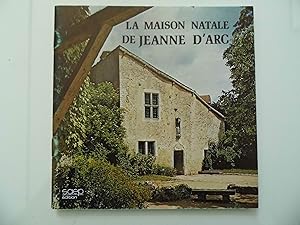 LA MAISON NATALE DE JEANNE D'ARC