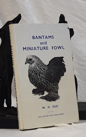 BANTAMS AND MINIATURE FOWL