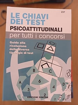 Immagine del venditore per Le chiavi dei test psico-attitudinali per tutti i concorsi venduto da librisaggi