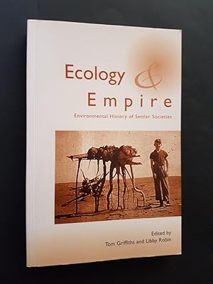 Seller image for Ecology And Empire : Environmental History of Settler Societies for sale by masted books