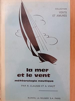 Image du vendeur pour La mer et le vent meteorologie nautique mis en vente par librisaggi