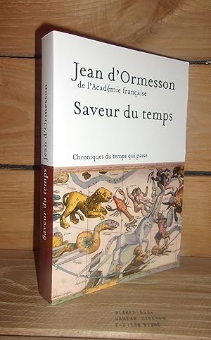 SAVEURS DU TEMPS : Chroniques du temps qui passe