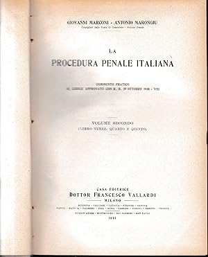 La procedura penale italiana, vol. 2°, libro terzo, quarto e quinto.