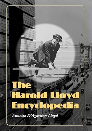 Imagen del vendedor de The Harold Lloyd Encyclopedia a la venta por moluna