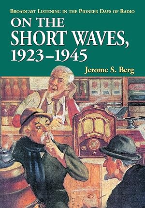 Immagine del venditore per On the Short Waves, 1923-1945 venduto da moluna