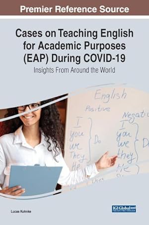 Seller image for Cases on Teaching English for Academic Purposes (EAP) During COVID-19 : Insights From Around the World for sale by AHA-BUCH GmbH