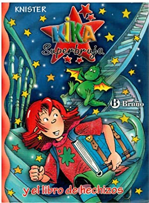 KIKA SUPERBRUJA Y EL LIBRO DE HECHIZOS