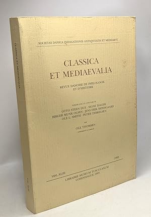 Image du vendeur pour Classica Et Mediaevalia - revue danoise de philologie et d'histoire - VOL. XLIII --- 1992 societas danica indagationis antiquitatis et mediiaevi mis en vente par crealivres