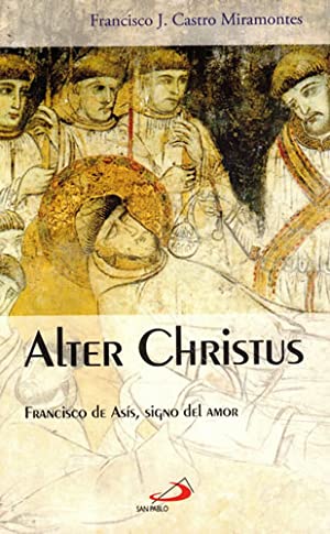 Seller image for ALTER CHRISTUS Francisco de Asís, signo del amor for sale by Librovicios