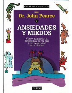 Seller image for ANSIEDADES Y MIEDOS cómo aumentar la autonomía de tu hijo y su seguridad en sí mismo for sale by Librovicios