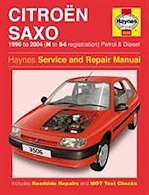 Imagen del vendedor de Citroen Saxo Petrol & Diesel (96 - 04) Haynes Repair Manual a la venta por AHA-BUCH GmbH