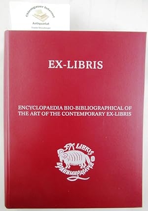 Ex-Libris. Enciclopaedia bio-bibliográfica da arte do ex-libris contemporâneo; encyclopédie bio-b...