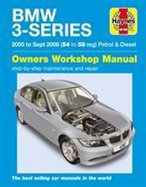 Seller image for BMW 3-Series Petrol & Diesel (05 - Sept 08) Haynes Repair Manual for sale by AHA-BUCH GmbH