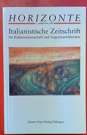 Bild des Verkufers fr HORIZONTE - Italianistische Zeitschrift fr Kulturwissenschaft und Gegenwartsliteratur - 3. Jahrgang 1998 zum Verkauf von biblion2