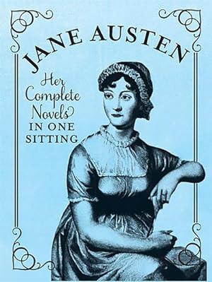 Bild des Verkufers fr Jane Austen : The Complete Novels in One Sitting zum Verkauf von Smartbuy