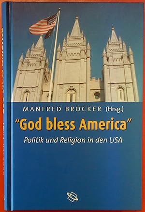 Seller image for God bless America. Politik und Religion in den USA for sale by biblion2