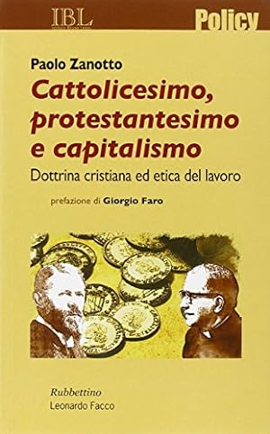 Cattolicesimo, protestantesimo e capitalismo. Dottrina cristiana ed etica del lavoro