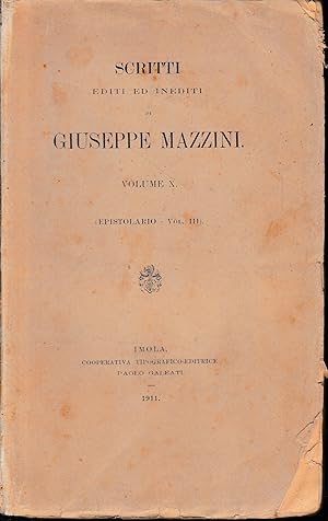 Scritti editi ed inediti di Giuseppe Mazzini, vol. X (epistolario vol. III)