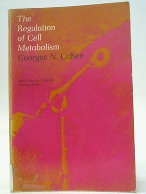 Image du vendeur pour The Regulation Of Cell Metabolism mis en vente par World of Rare Books