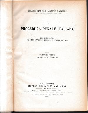 La procedura penale italiana, vol. 1, libro primo e secondo.