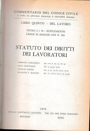 Immagine del venditore per Commentario del Codice Civile, libro quinto - del lavoro. Statuto dei diritti dei lavoratori. Titoli I e II - supplemento Legge 20 Maggio 1970 n. 300. venduto da librisaggi