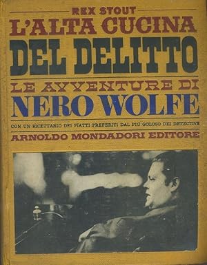 L'alta cucina del delitto. Le avventure di Nero Wolfe