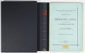Manuale di Microscopia Clinica con aggiunte risuguardanti l'uso del microscopio nella medicina le...