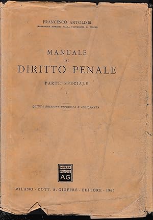Manuale di Diritto Penale, vol. 1 parte speciale. Un volume.