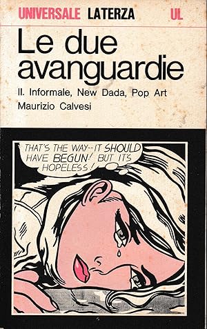 Seller image for Le due avanguardie, vol. II. Informale new dada pop art for sale by librisaggi