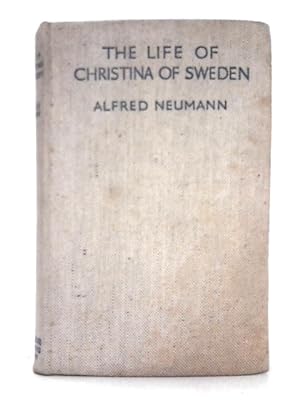 Seller image for The Life of Christina of Sweden for sale by World of Rare Books