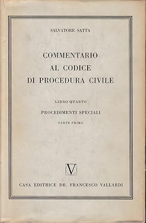 Commentario al Codice di Procedura Civile, vol. 4/1. Procedimenti speciali.