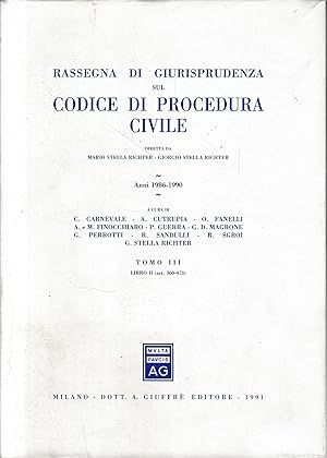 Rassegna di giurisprudenza sul Codice di procedura civile. Anni 1986-1990. Libro II, artt. 360-47...