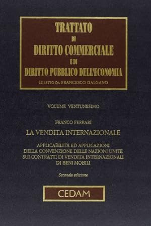 Trattato di Diritto Commerciale e di Diritto Pubblico dell'Economia. La vendita internazionale: V...
