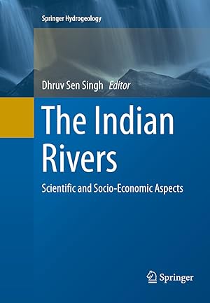 Seller image for The Indian Rivers: Scientific and Socio-Economic Aspects for sale by Vedams eBooks (P) Ltd