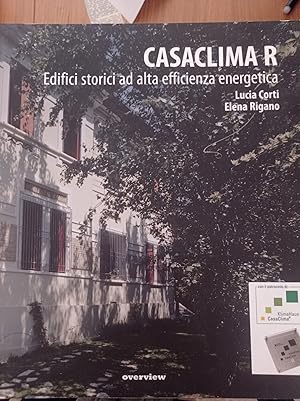 CasaClima R. Edifici storici ad alta efficienza energetica