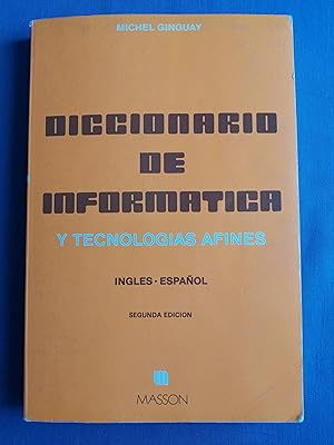 Diccionario de informática y tecnologías afines : inglés-español